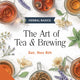The Art of Tea & Brewing-Nov 8th at Sat, Nov 08, 2025 04:00 PM CST