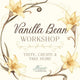 Vanilla Bean Workshop_July at Sat, Jul 25, 2026 02:00 PM CDT